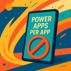 Fin de Power APPS Per App
